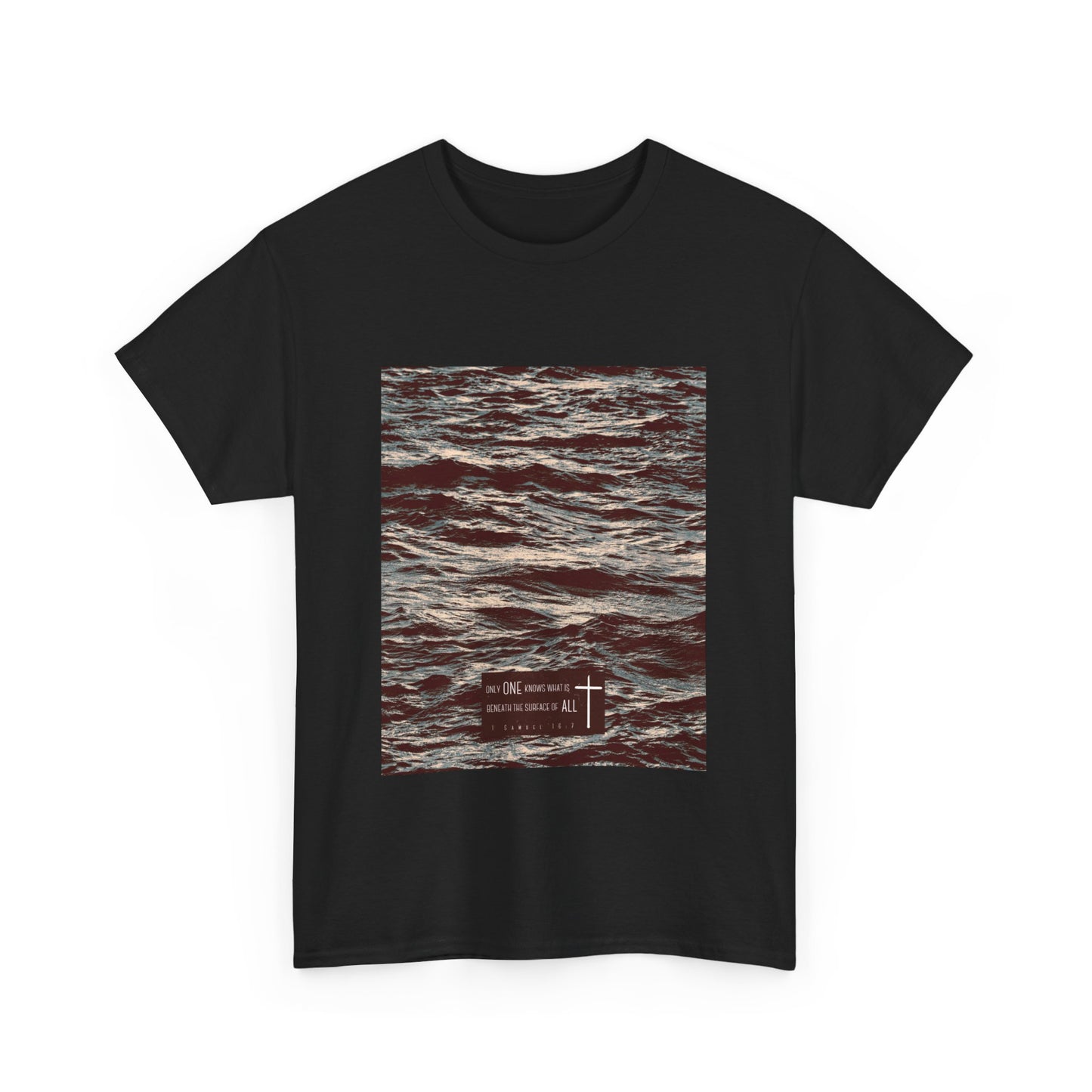 Ocean | Only One Knows What is Beneath the Surface of All | 1 Samuel 16:7 | Unisex Graphic Tee