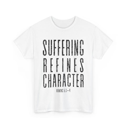 Suffering Refines Character Romans 5:3-4 Tee, Motivational T-Shirt, Faith-Based Apparel, Religious Shirt, Gift for Believers