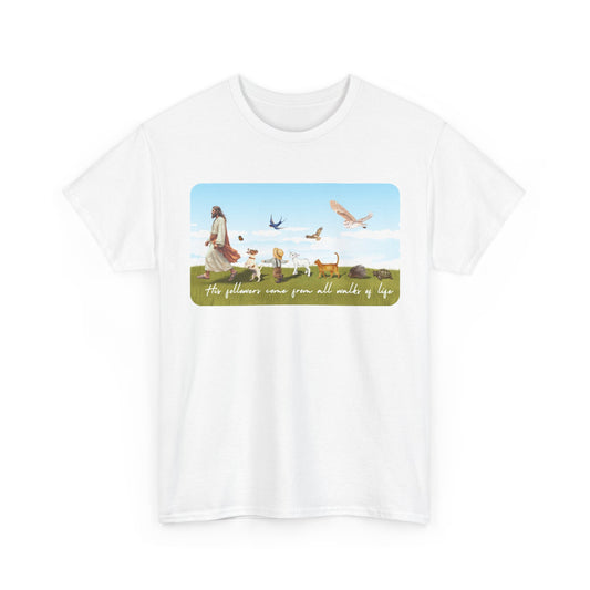 His Followers Come From All Walks of Life Graphic Unisex Tee