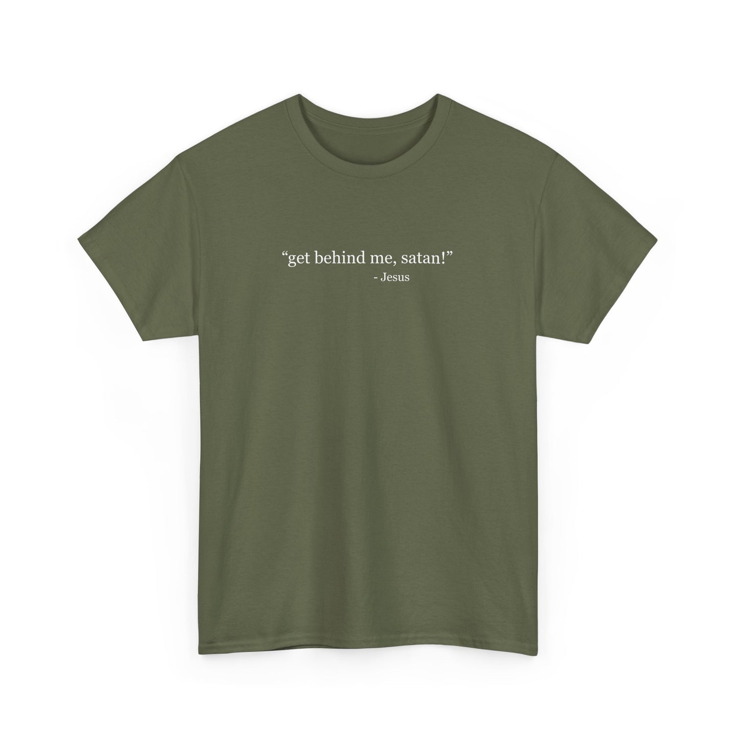 "Get Behind Me, Satan!" Matthew 16:23 Minimalist Tee for Christian Wear