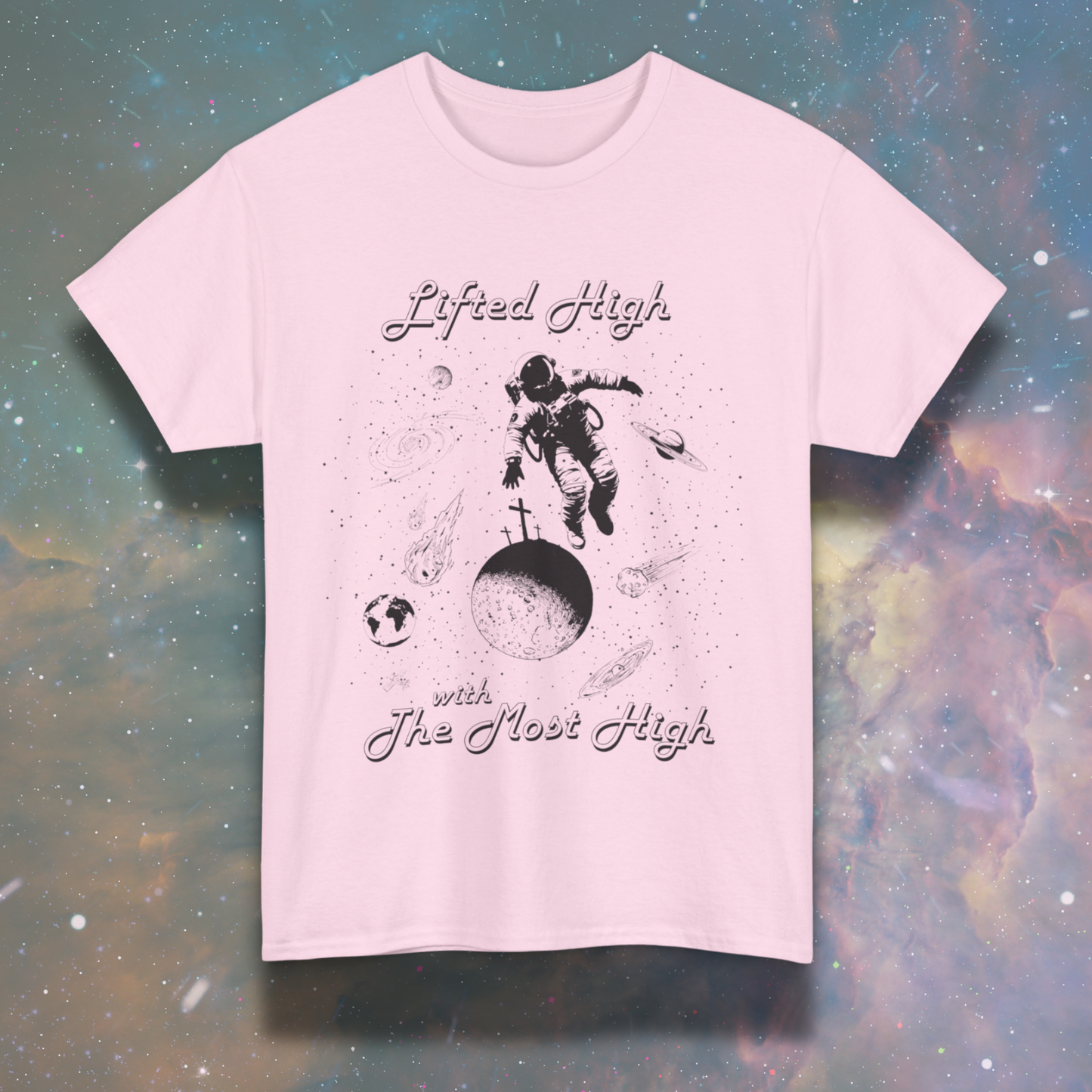 Lifted High with The Most High Unisex Tee