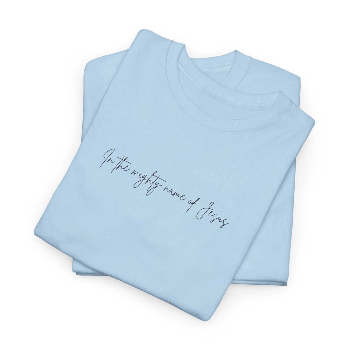 "In the mighty name of Jesus" Minimalist Unisex Tee, Casual Wear, Gift for Him/Her, Everyday Shirt, Lightweight, Comfortable Cotton Top