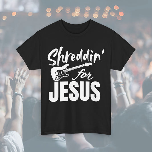 Shreddin' for Jesus Unisex Tee | Perfect for Musicians, Youth Groups, Church Events, Christian Gifts, and Casual Wear