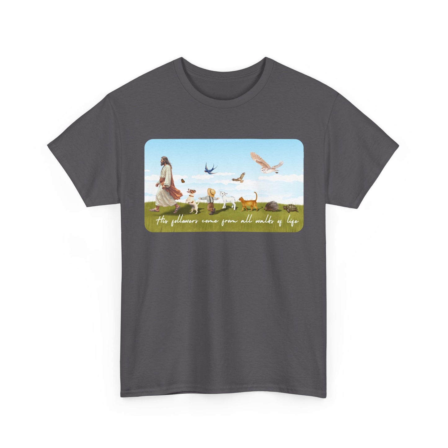 His Followers Come From All Walks of Life Graphic Unisex Tee