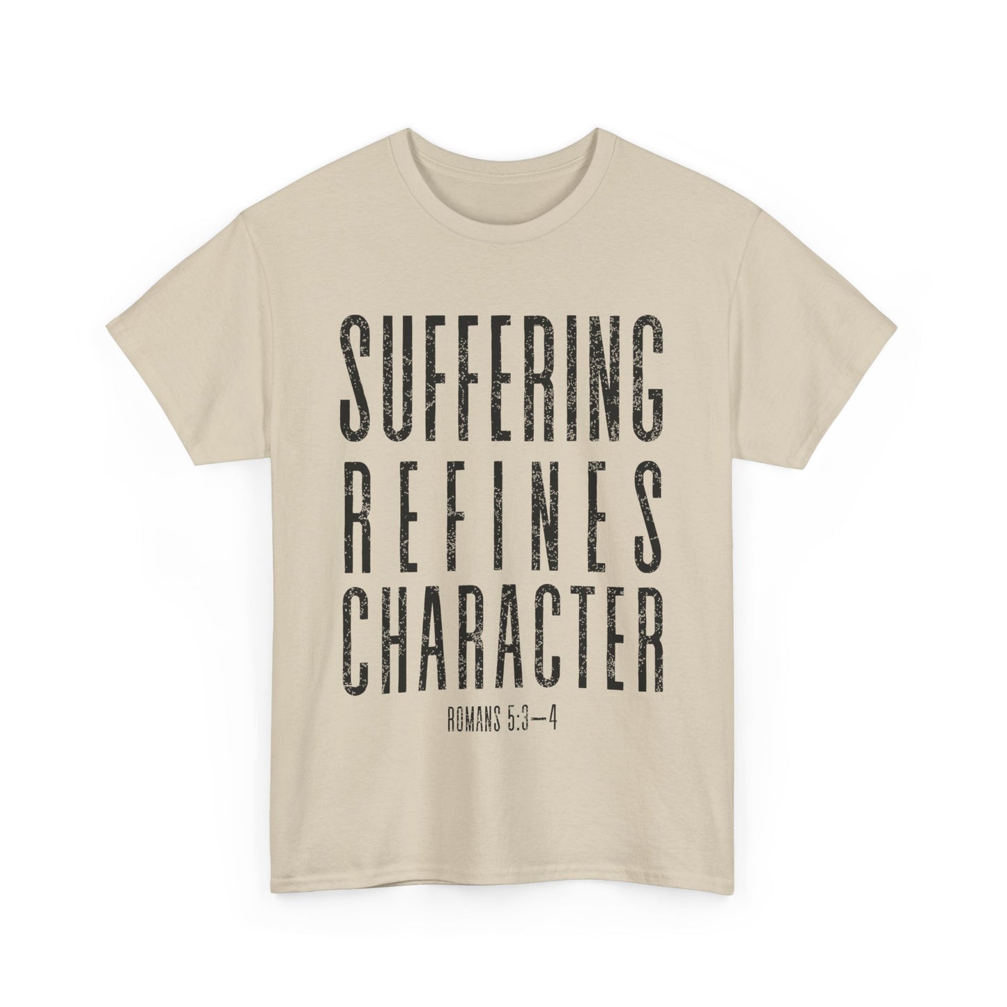 Suffering Refines Character Romans 5:3-4 Tee, Motivational T-Shirt, Faith-Based Apparel, Religious Shirt, Gift for Believers