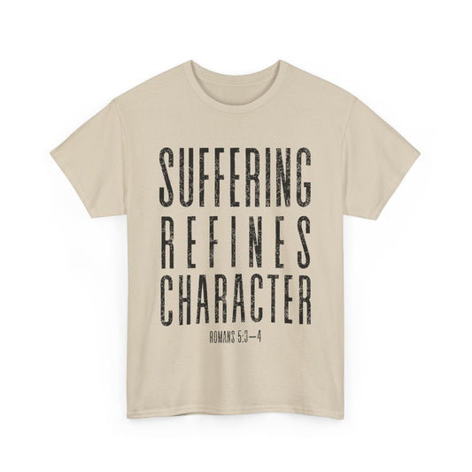 Suffering Refines Character Romans 5:3-4 Tee, Motivational T-Shirt, Faith-Based Apparel, Religious Shirt, Gift for Believers