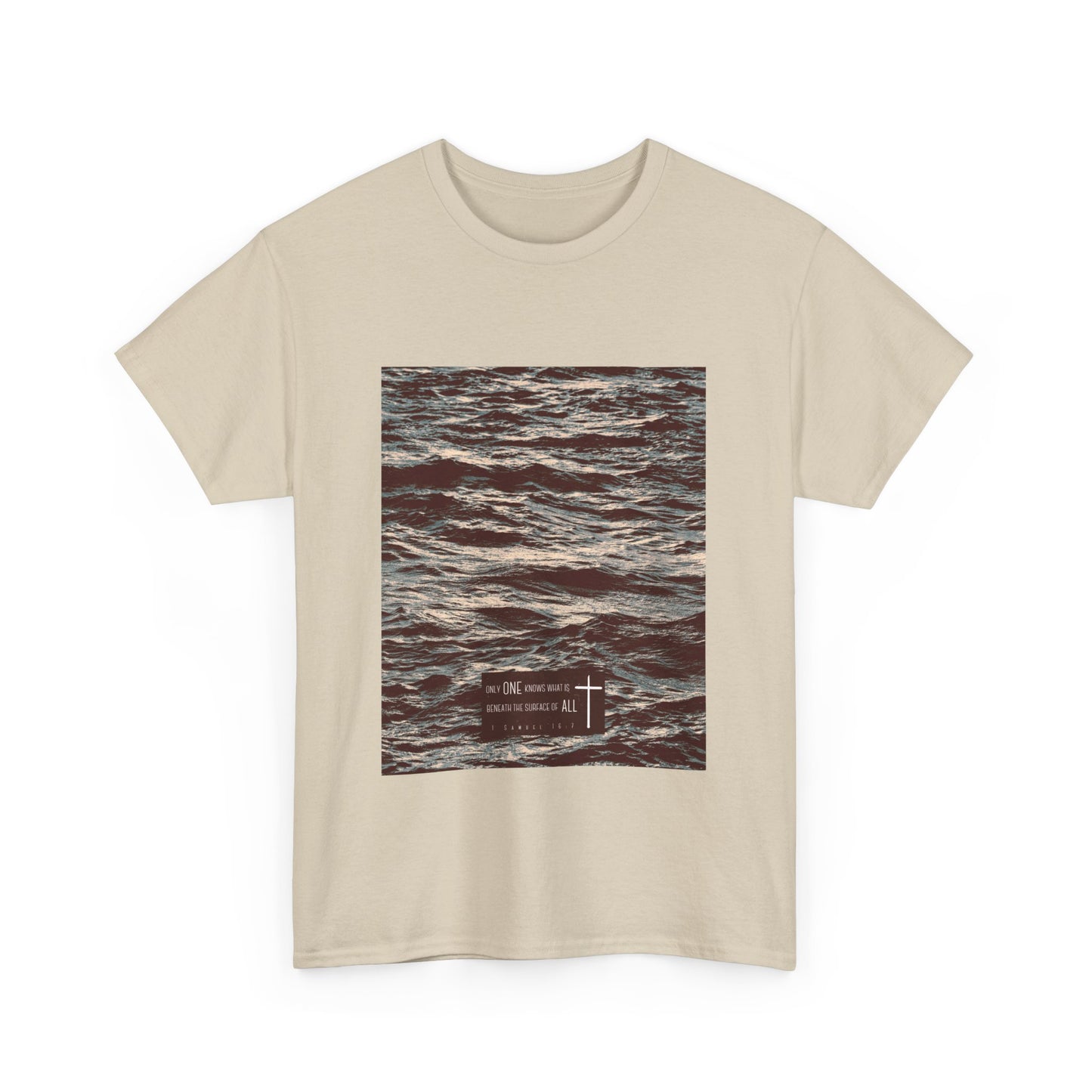 Ocean | Only One Knows What is Beneath the Surface of All | 1 Samuel 16:7 | Unisex Graphic Tee