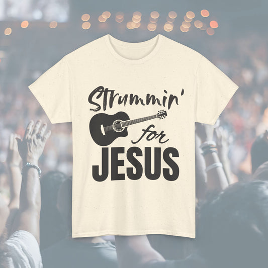 Strummin' for Jesus Unisex Tee | Perfect for Musicians, Youth Groups, Church Events, Christian Gifts, and Casual Wear