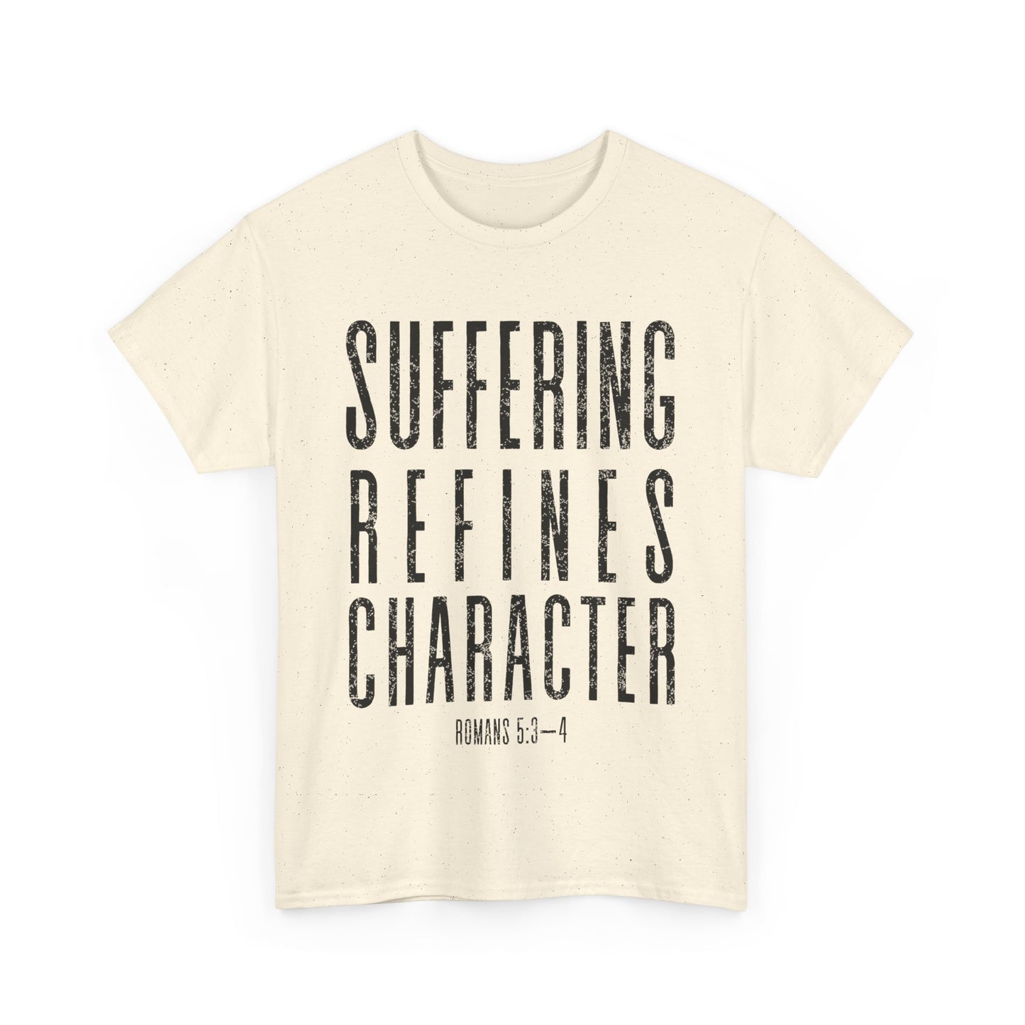 Suffering Refines Character Romans 5:3-4 Tee, Motivational T-Shirt, Faith-Based Apparel, Religious Shirt, Gift for Believers