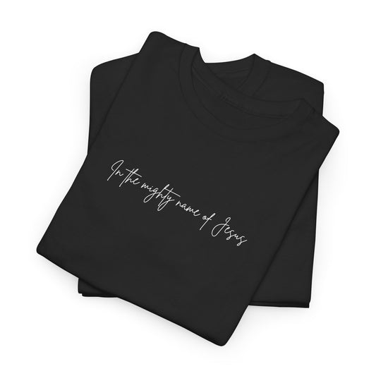 "In the mighty name of Jesus" Minimalist Unisex Tee, Casual Wear, Gift for Him/Her, Everyday Shirt, Lightweight, Comfortable Cotton Top