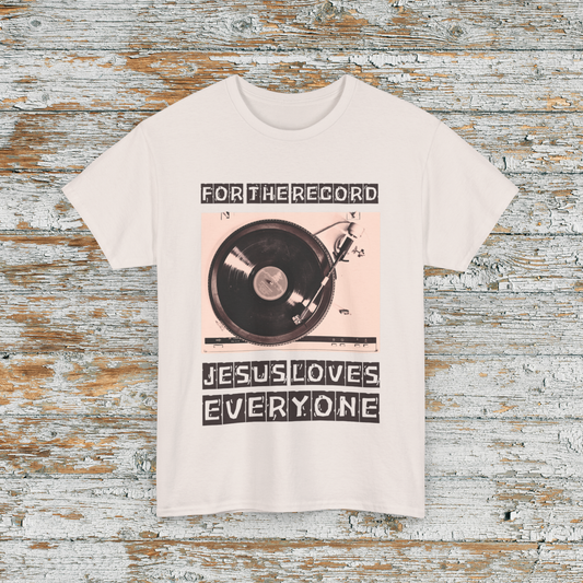 For the Record Jesus Loves Everyone Tee, Vintage Style T-Shirt, Unisex Heavy Cotton Tee, Faith-Based Apparel, Perfect for Gifts, [...]