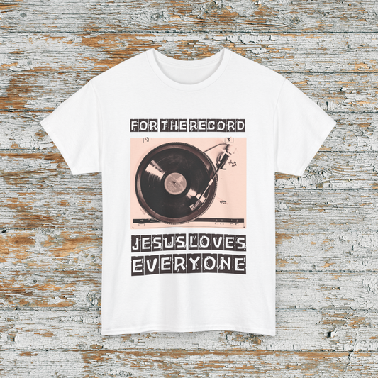 For the Record Jesus Loves Everyone Tee, Vintage Style T-Shirt, Unisex Heavy Cotton Tee, Faith-Based Apparel, Perfect for Gifts, [...]