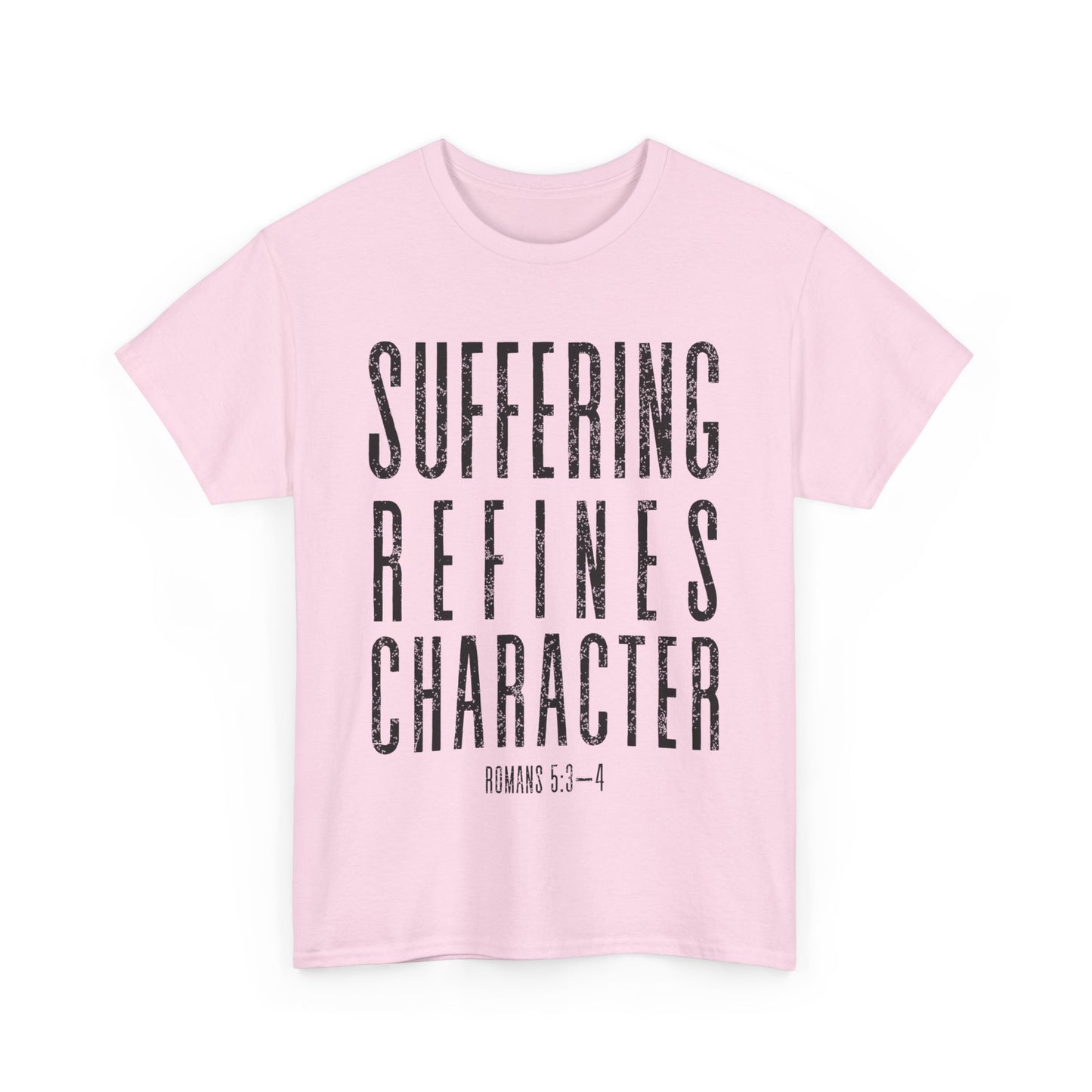 Suffering Refines Character Romans 5:3-4 Tee, Motivational T-Shirt, Faith-Based Apparel, Religious Shirt, Gift for Believers