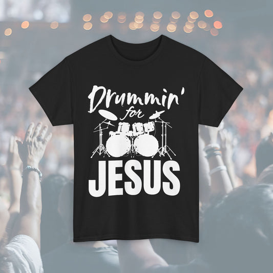 Drummin' for Jesus Unisex Tee | Perfect for Musicians, Youth Groups, Church Events, Christian Gifts, and Casual Wear
