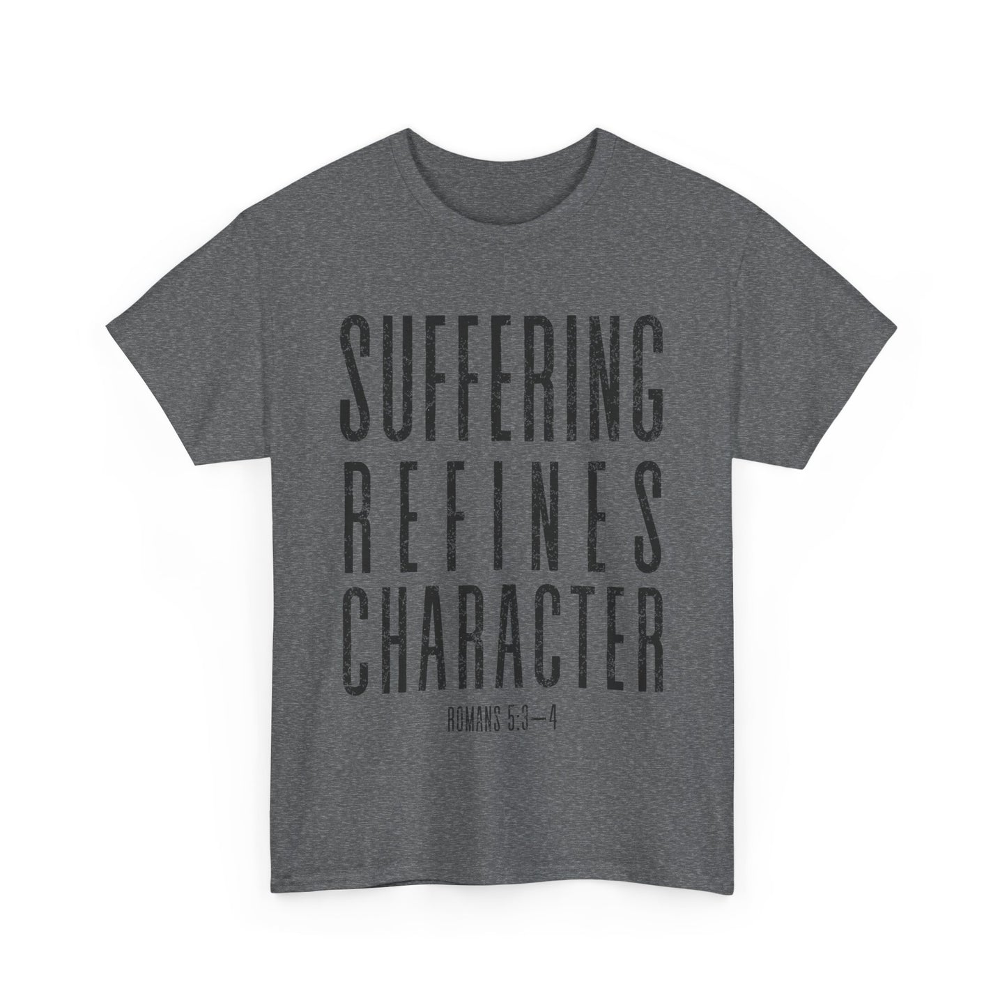 Suffering Refines Character Romans 5:3-4 Tee, Motivational T-Shirt, Faith-Based Apparel, Religious Shirt, Gift for Believers